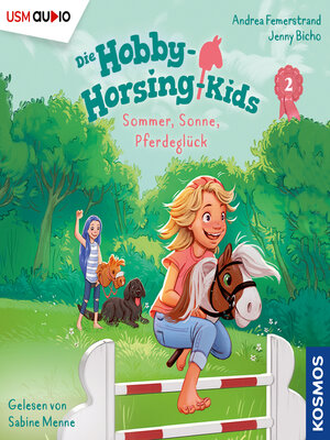 cover image of Sommer, Sonne, Pferdeglück--Hobby-Horsing-Kids, Teil 2 (ungekürzt)